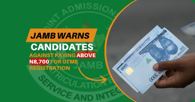jamb-warns-candidates-against-paying-above-n8700-for-utme-registration