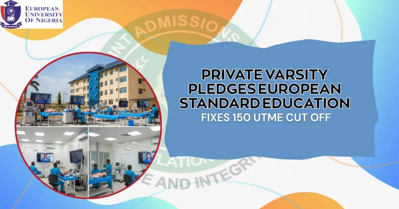 private-varsity-pledges-european-standard-education-fixes-150-utme-cut-off