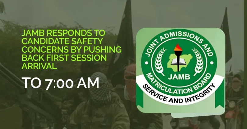 jamb-responds-to-candidate-safety-concerns-by-pushing-back-first-session-arrival-to-700-am