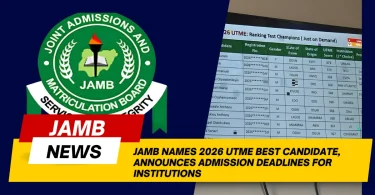 jamb-names-2026-utme-best-candidate-announces-admission-deadlines-for-institutions