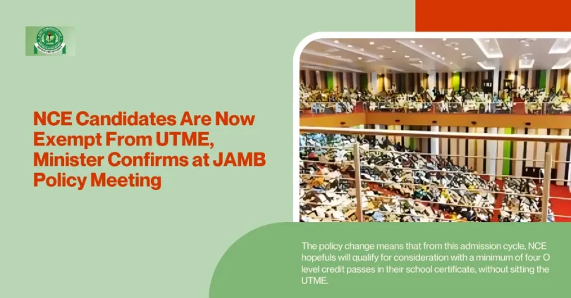 nce-candidates-are-now-exempt-from-utme-minister-confirms-at-jamb-policy-meeting