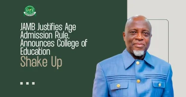 jamb-justifies-age-admission-rule-announces-college-of-education