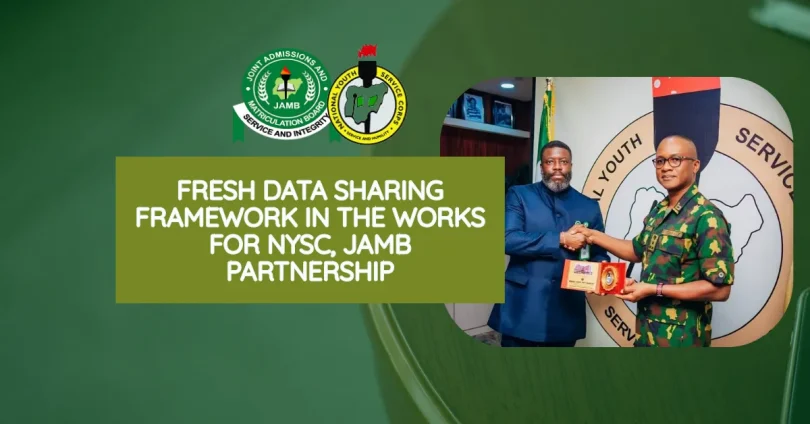 fresh-data-sharing-framework-in-the-works-for-nysc-jamb-partnership